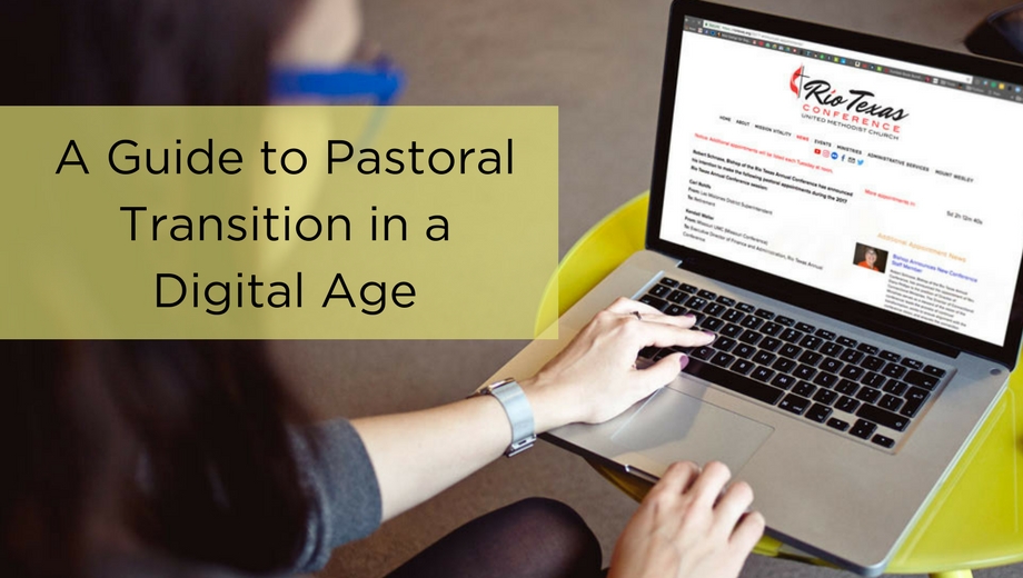 A Guide to Pastoral Transition in a Digital Age